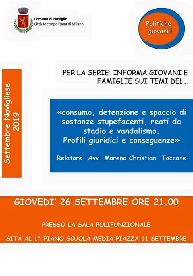 Consumo, detenzione e spaccio di sostanze stupefacenti, reati da stadio e vandalismo - Relatore Avv. Taccone